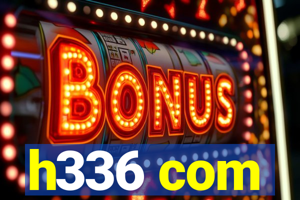 h336 com